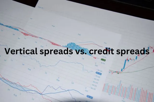 
vertical and credit spreads
